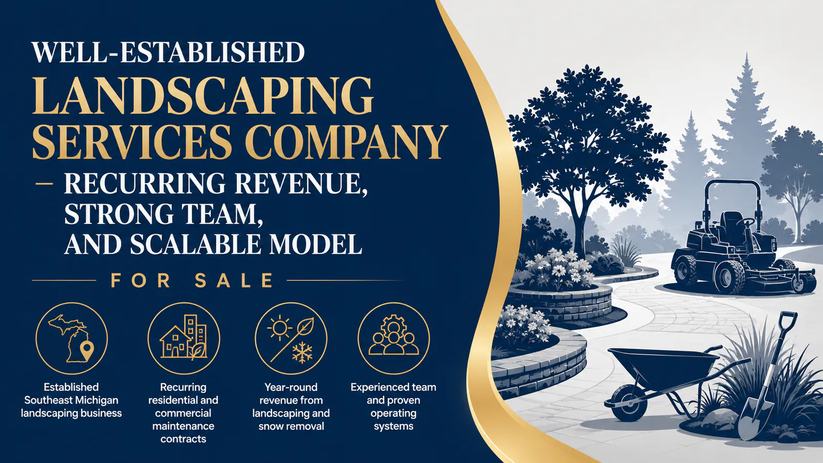 Landscaping services company for sale with established team, recurring contracts, and scalable business model in Michigan.