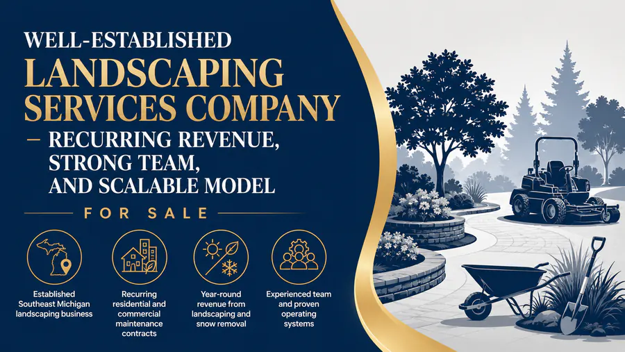 Landscaping services company for sale with established team, recurring contracts, and scalable business model in Michigan.